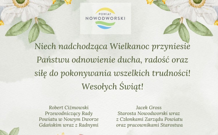 Wielkanocne życzenia Starosty Nowodworskiego i Przewodniczącego Rady…