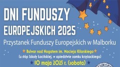 Malbork zaprasza na festyn z okazji Dni Otwartych Funduszy Europejskich.