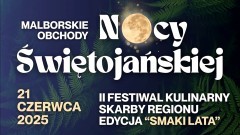 Malborskie Obchody Nocy Świętojańskiej – trzy dni pełne tradycji,…