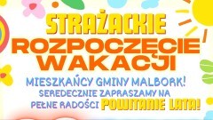 Strażackie Rozpoczęcie Wakacji – rodzinny festyn już 29 czerwca w…