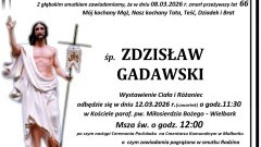 Zmarł Zdzisław Gadawski. Miał 66 lat.