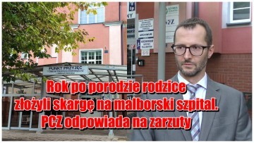 Rok po porodzie rodzice złożyli skargę na malborski szpital. PCZ odpowiada…