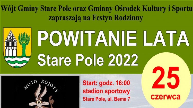 Stare Pole. Na powitanie lata Festyn Rodzinny. Szczegóły na plakacie.…